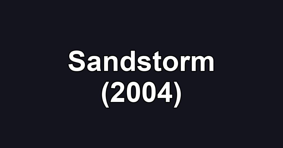 Sandstorm (2004)