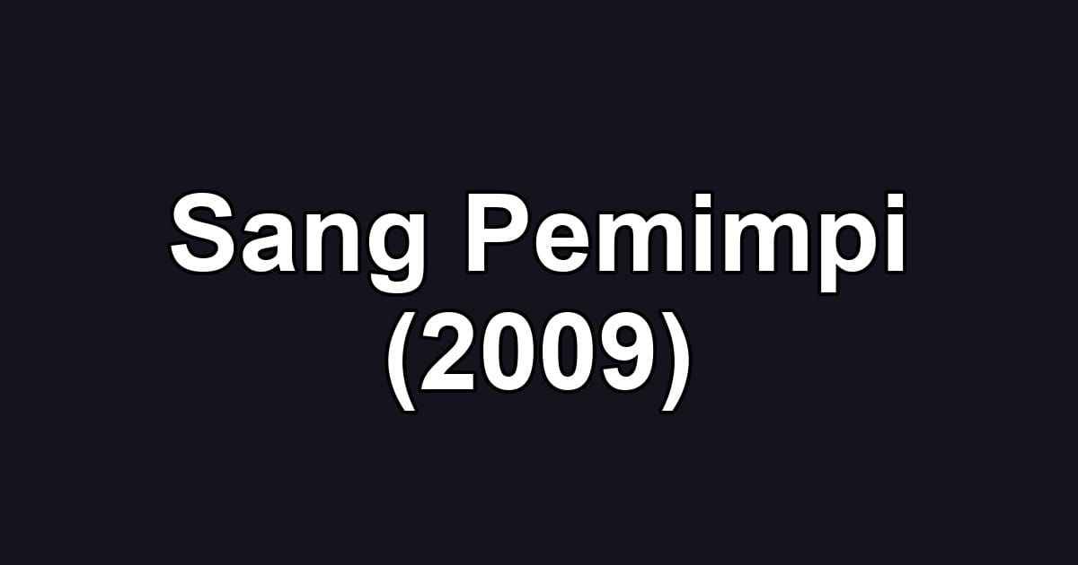 Sang Pemimpi (2009)