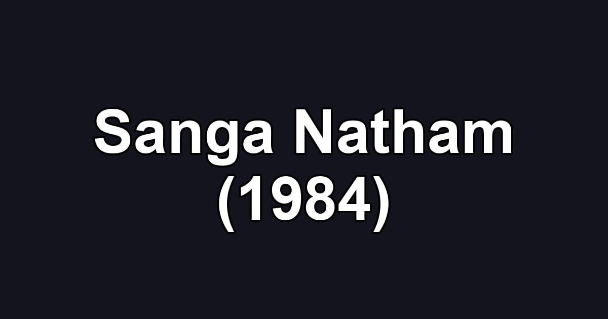Sanga Natham (1984)
