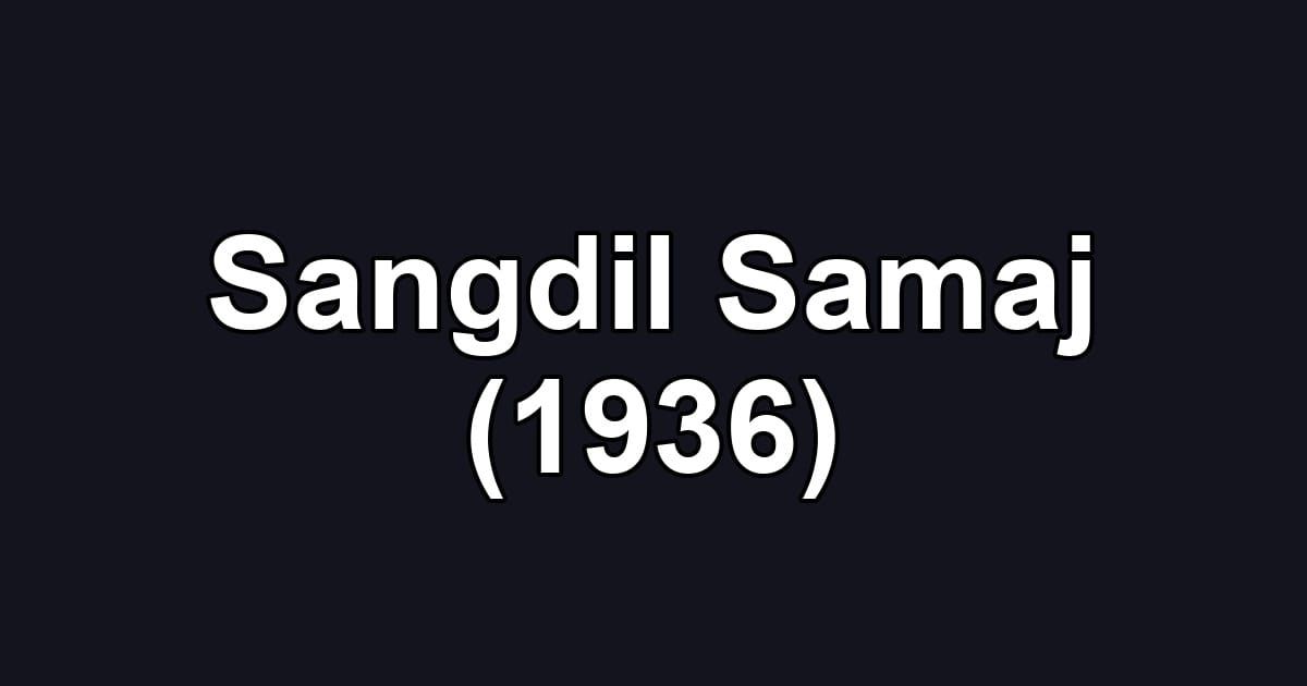 Sangdil Samaj (1936)
