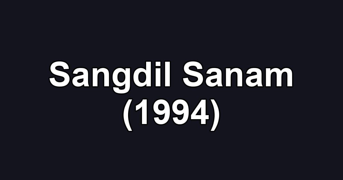 Sangdil Sanam (1994)