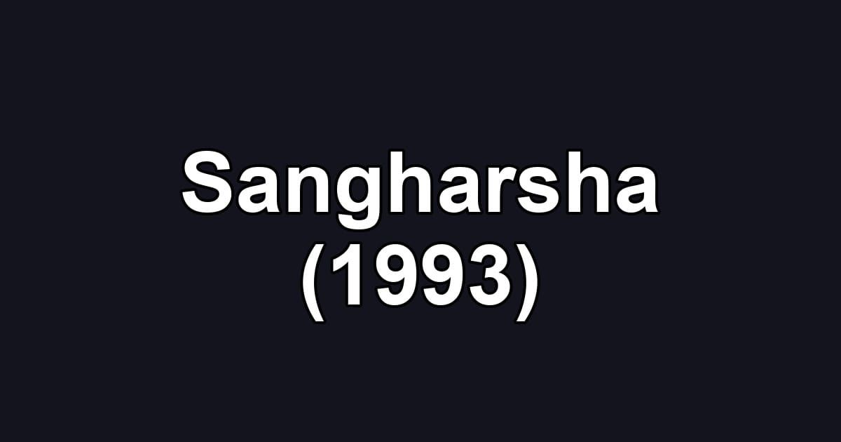 Sangharsha (1993)