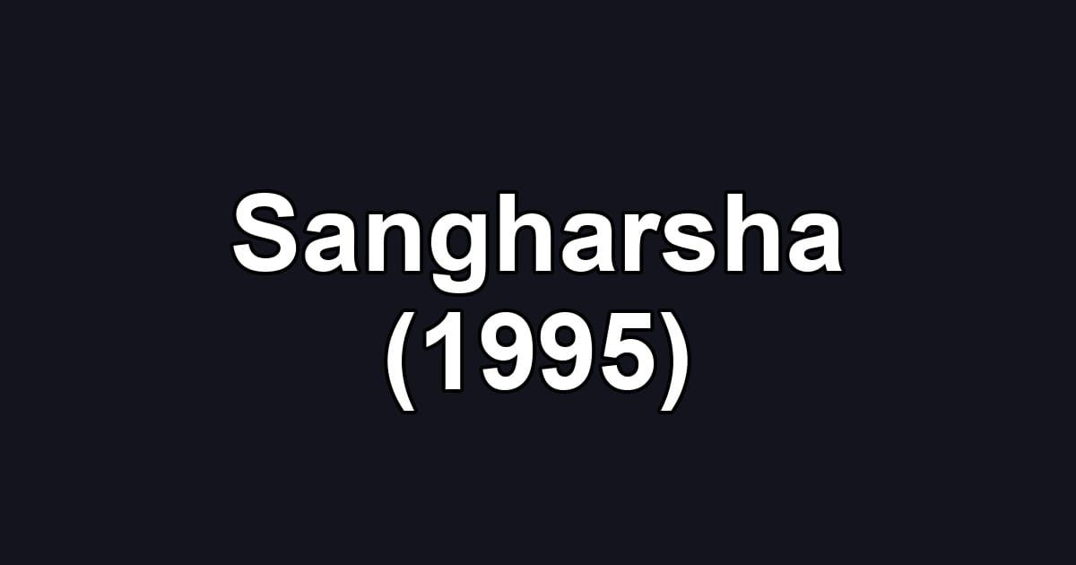Sangharsha (1995)