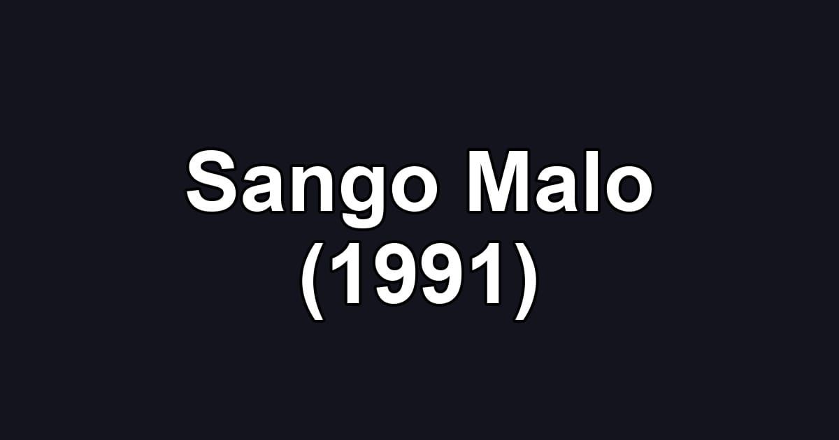 Sango Malo (1991)