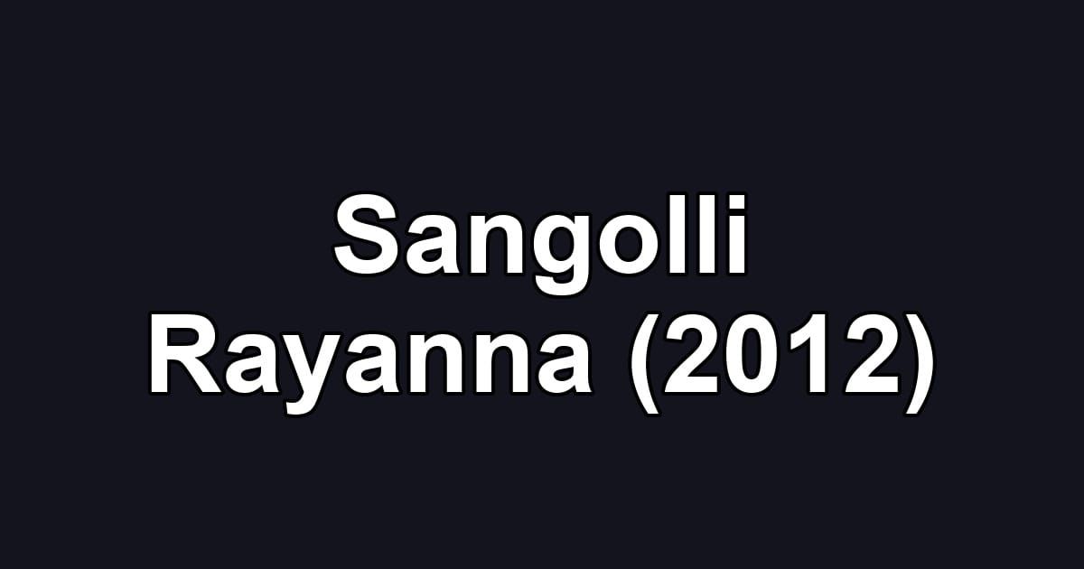 Sangolli Rayanna (2012)