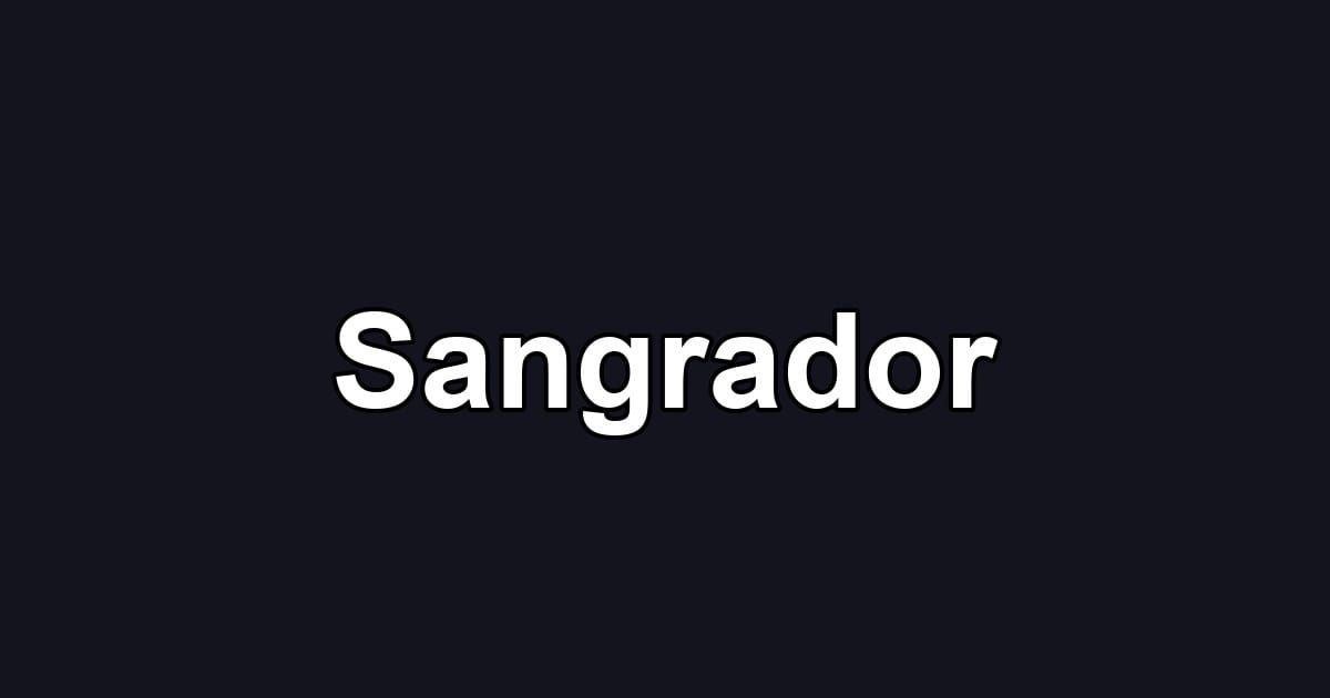 Sangrador