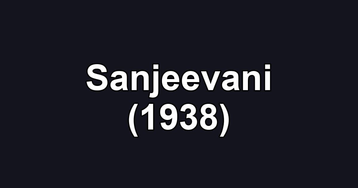 Sanjeevani (1938)