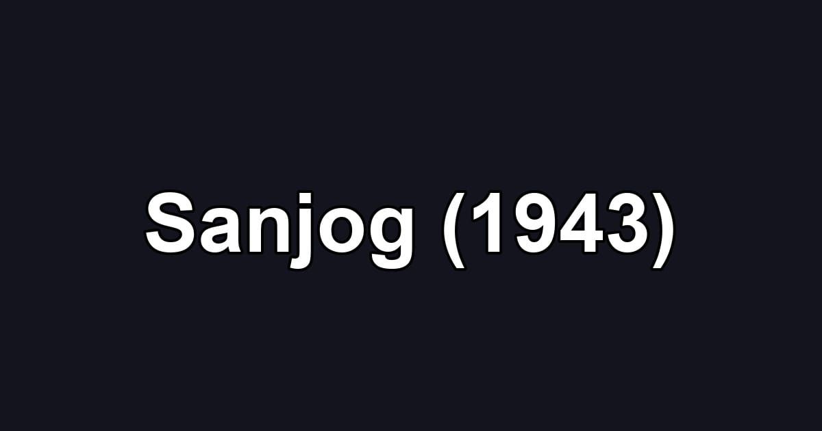 Sanjog (1943)