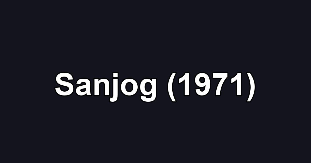 Sanjog (1971)