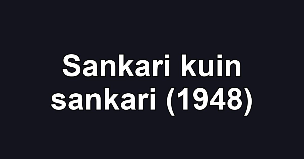 Sankari kuin sankari (1948)