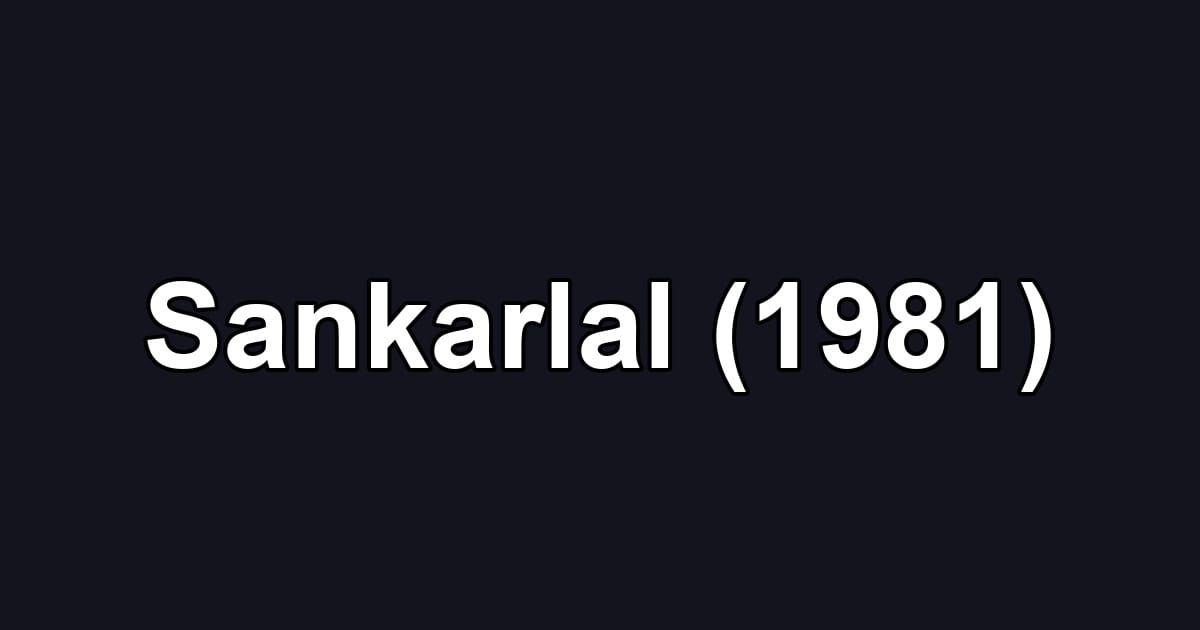 Sankarlal (1981)
