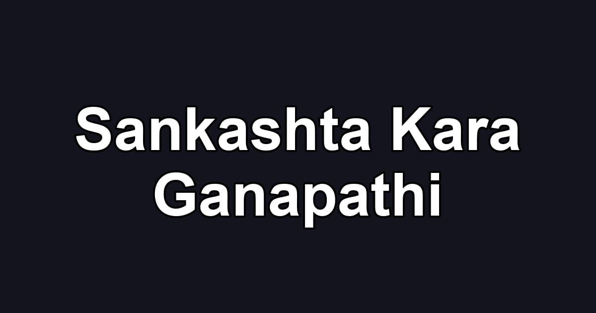 Sankashta Kara Ganapathi