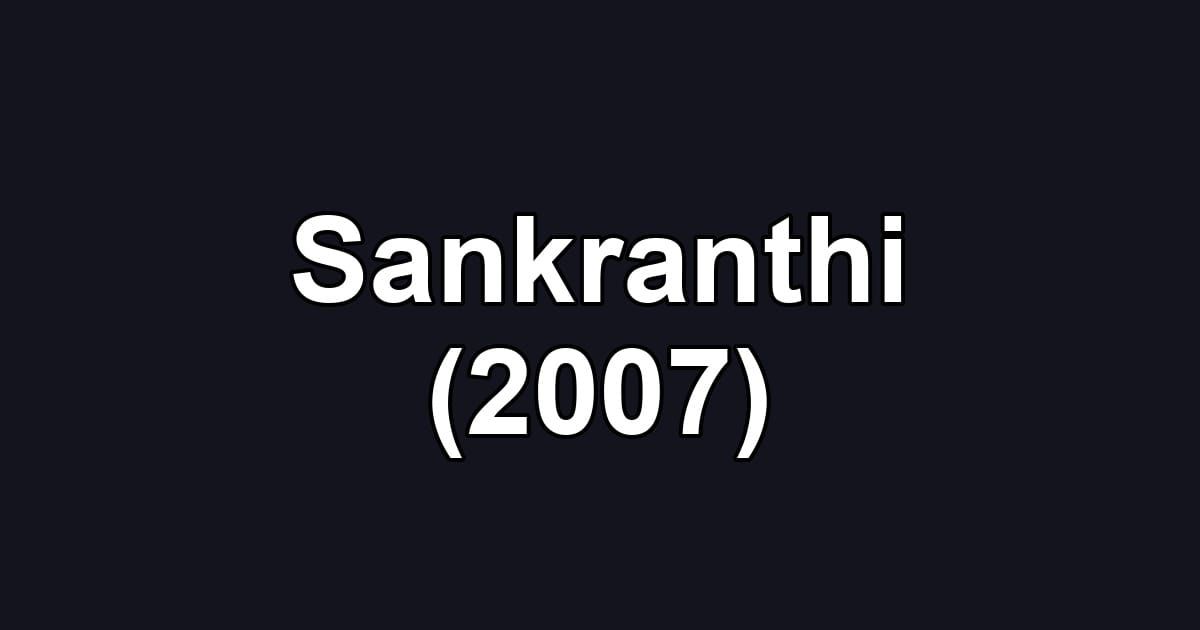 Sankranthi (2007)