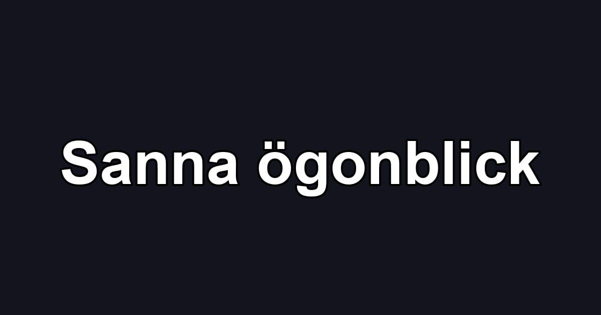 Sanna ögonblick