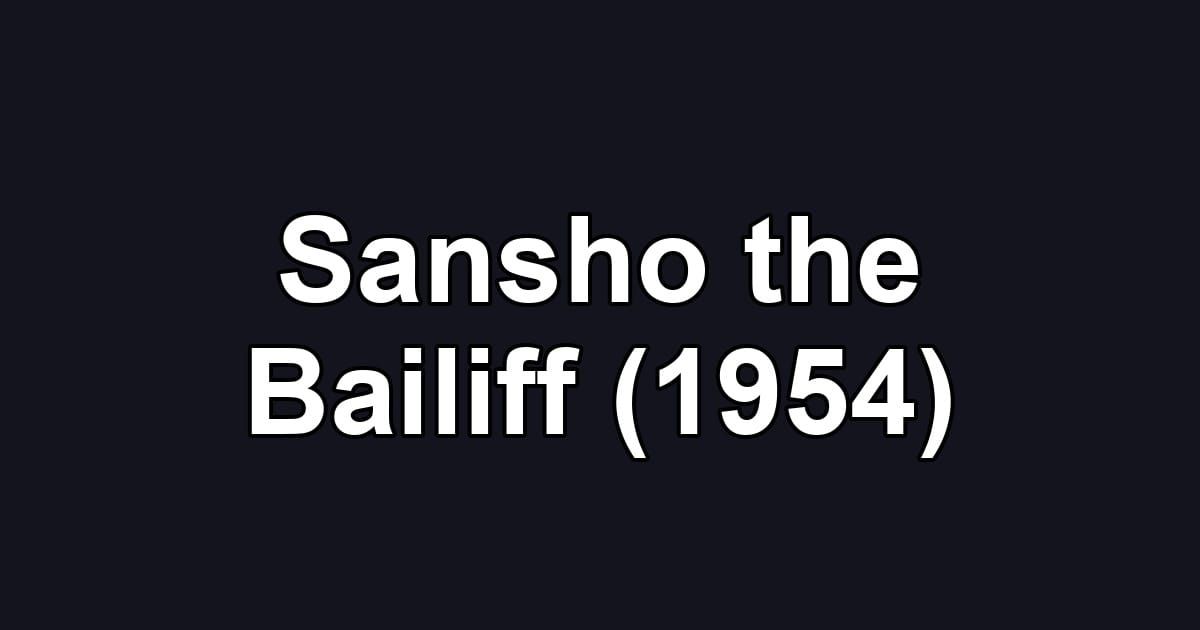 Sansho the Bailiff (1954)