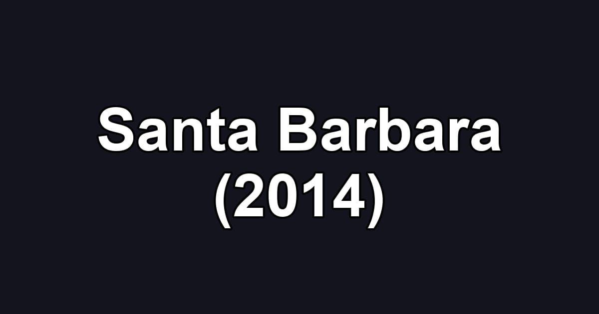 Santa Barbara (2014)