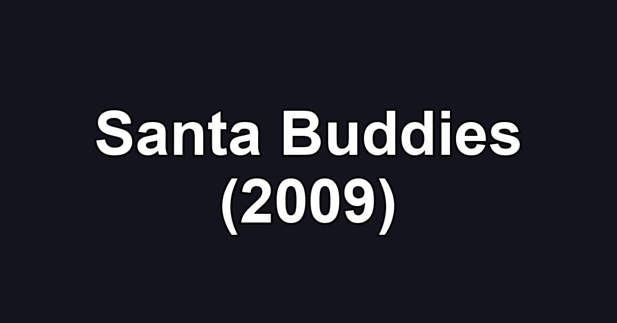 Santa Buddies (2009)