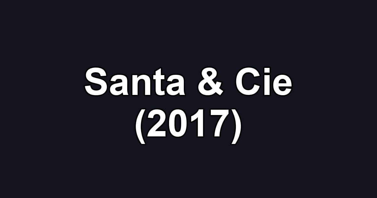Santa & Cie (2017)