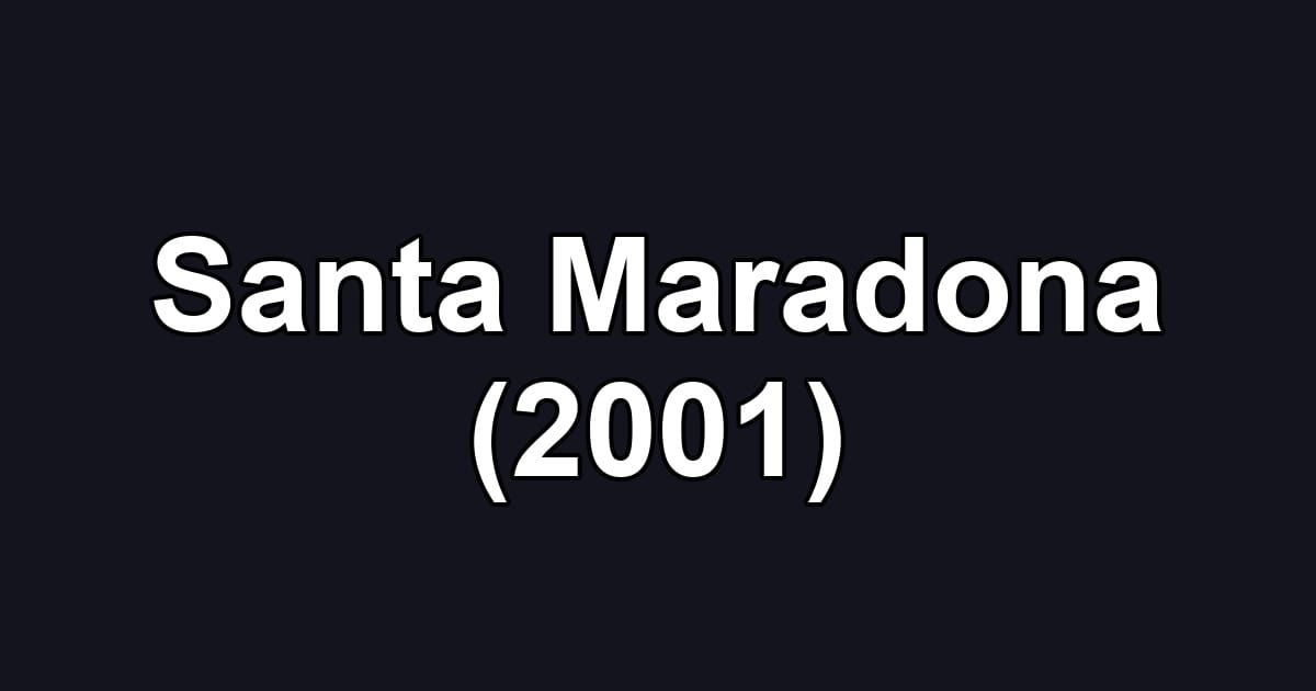 Santa Maradona (2001)