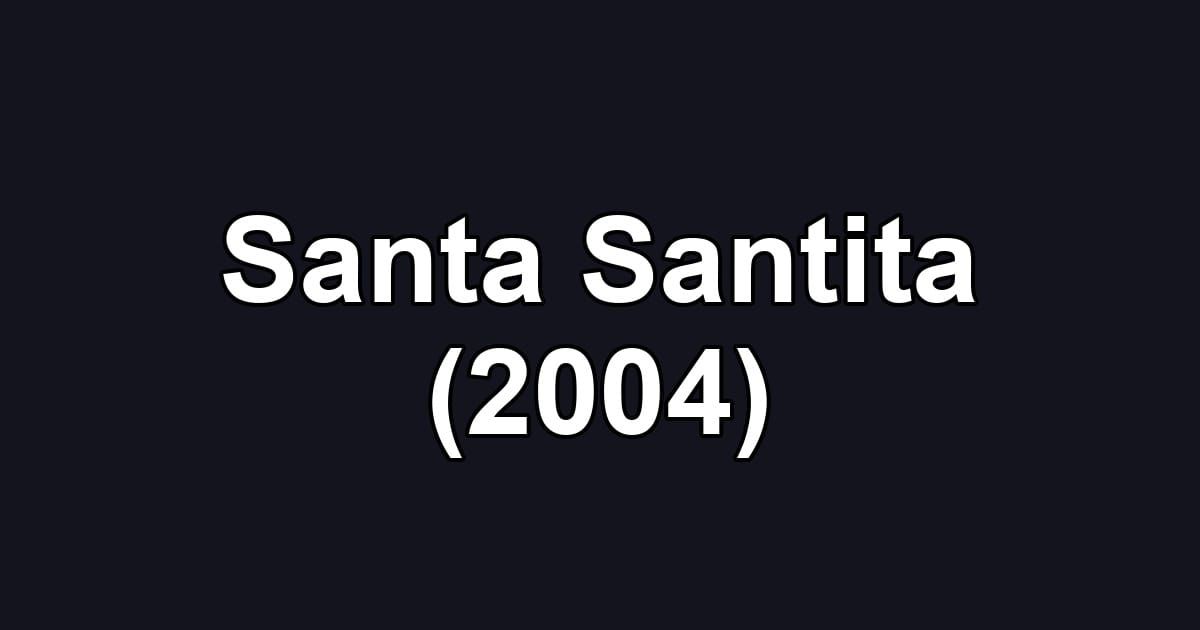 Santa Santita (2004)