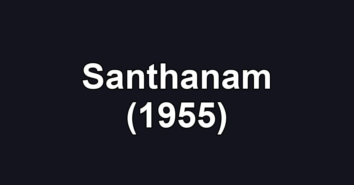 Santhanam (1955)