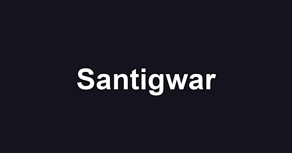 Santigwar