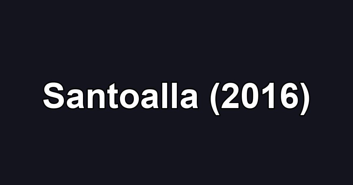Santoalla (2016)