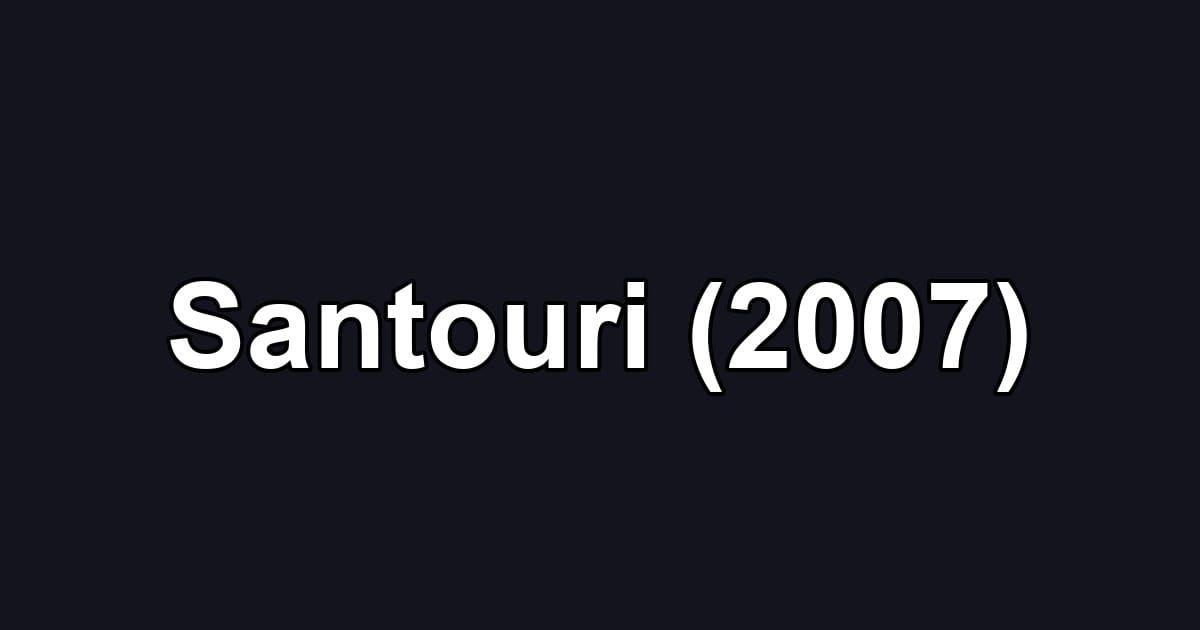 Santouri (2007)