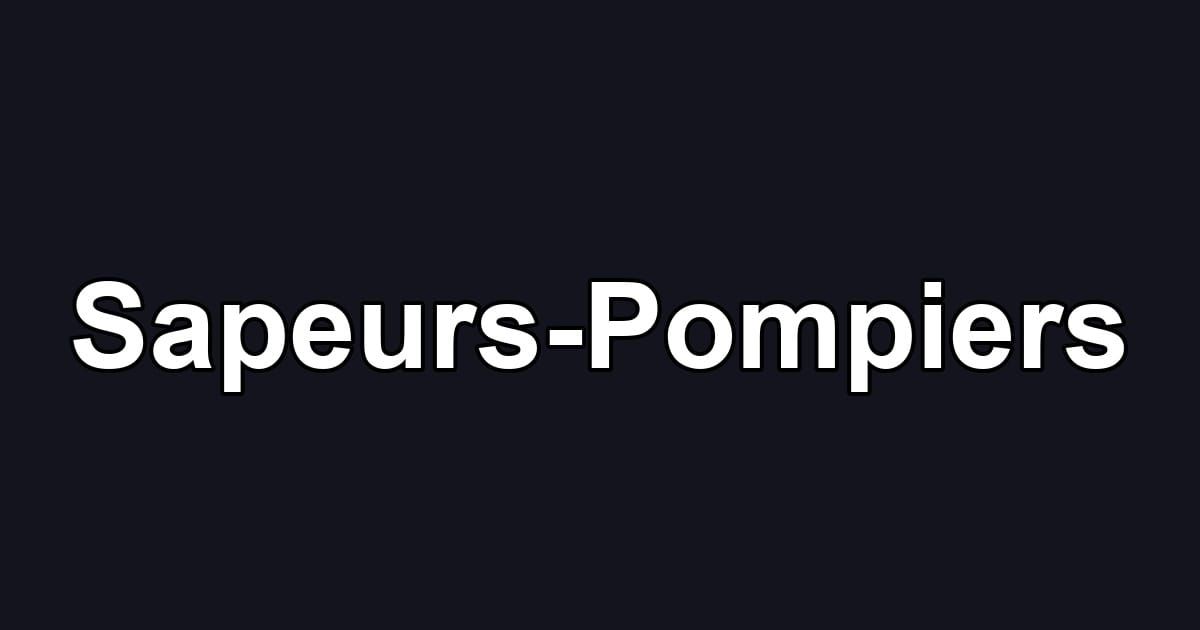 Sapeurs-Pompiers
