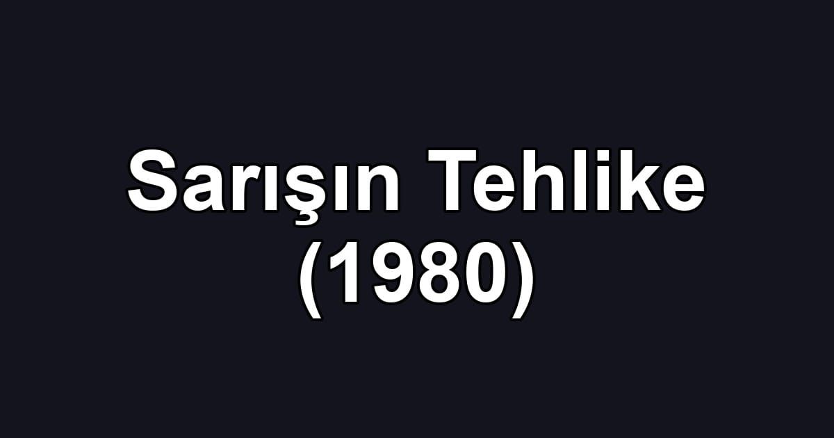 Sarışın Tehlike (1980)