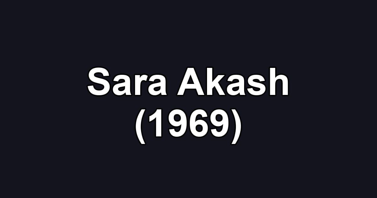 Sara Akash (1969)