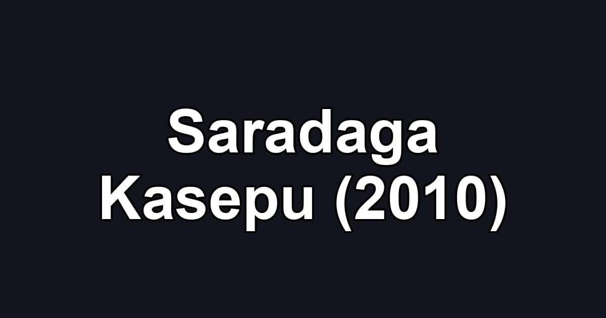 Saradaga Kasepu (2010)