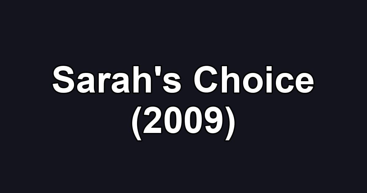 Sarah's Choice (2009)
