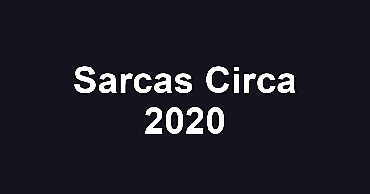 Sarcas Circa 2020