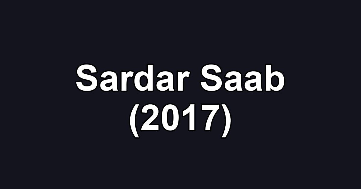 Sardar Saab (2017)