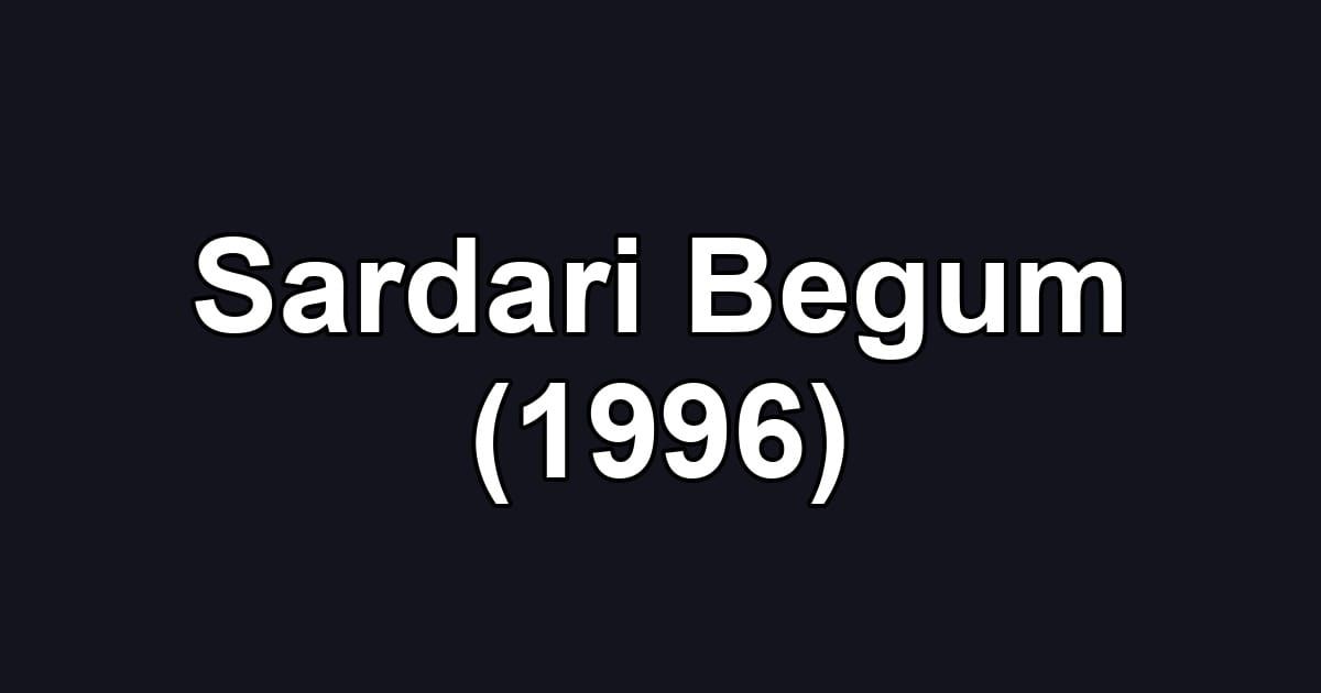 Sardari Begum (1996)