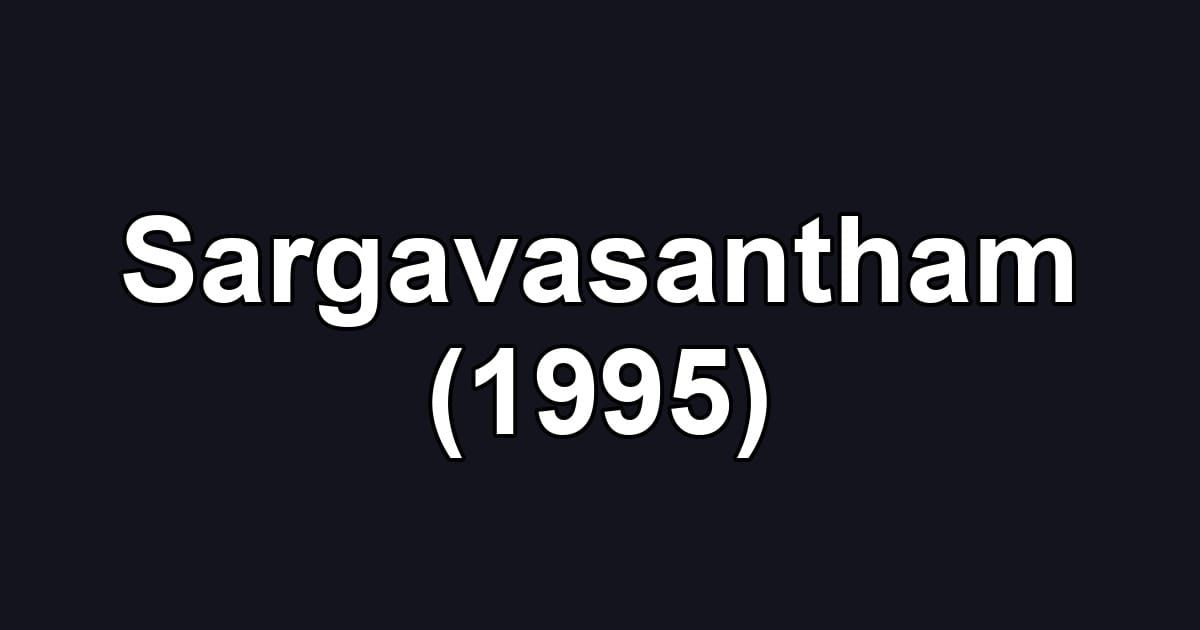 Sargavasantham (1995)