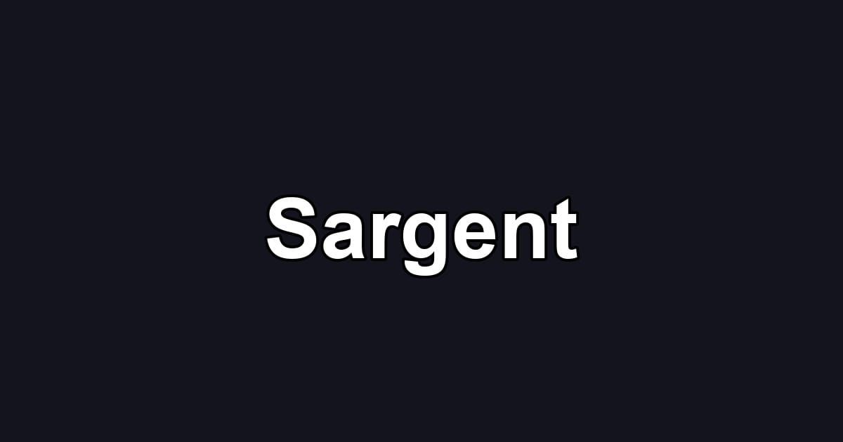 Sargent