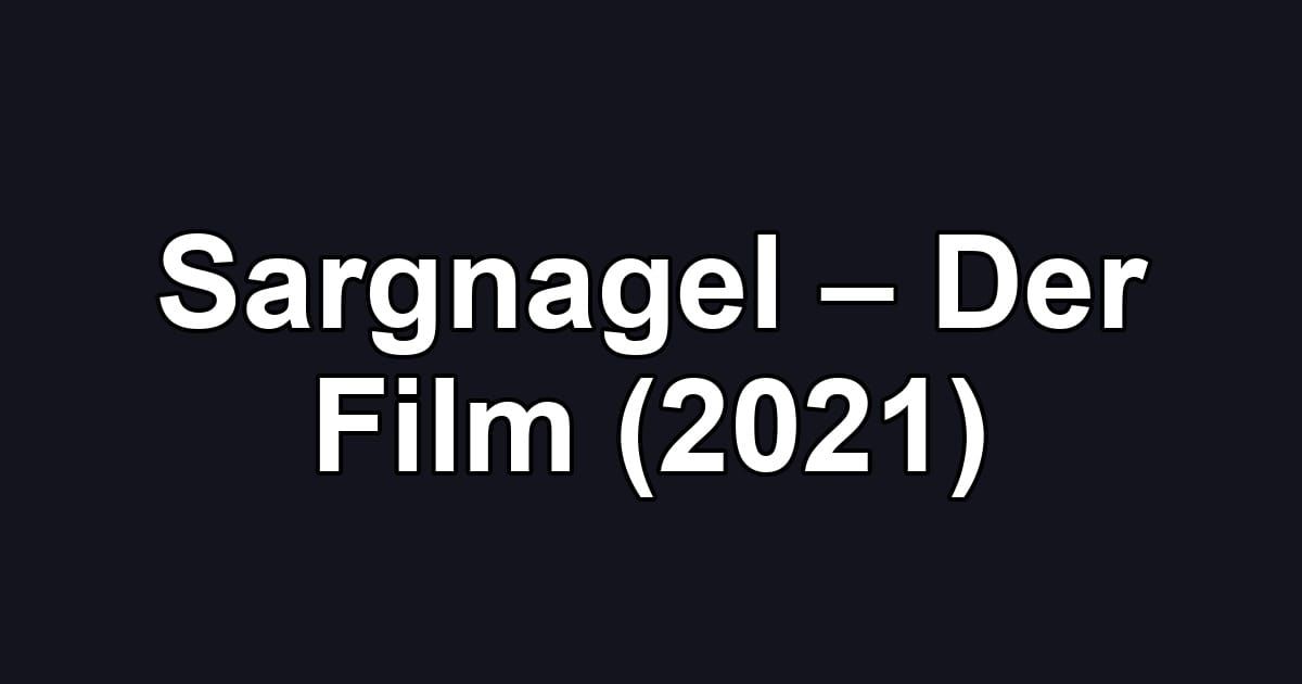 Sargnagel – Der Film (2021)