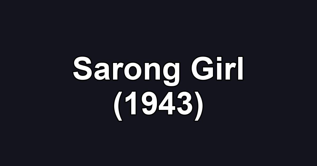 Sarong Girl (1943)