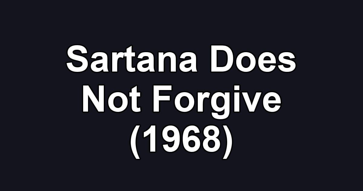 Sartana Does Not Forgive (1968)
