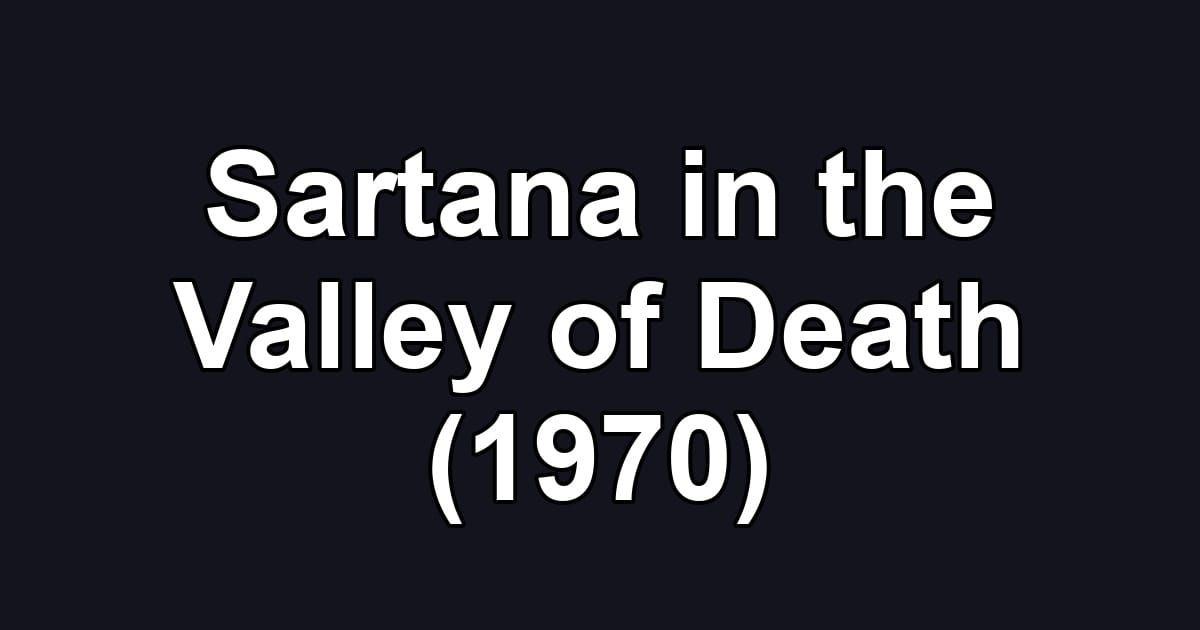 Sartana in the Valley of Death (1970)