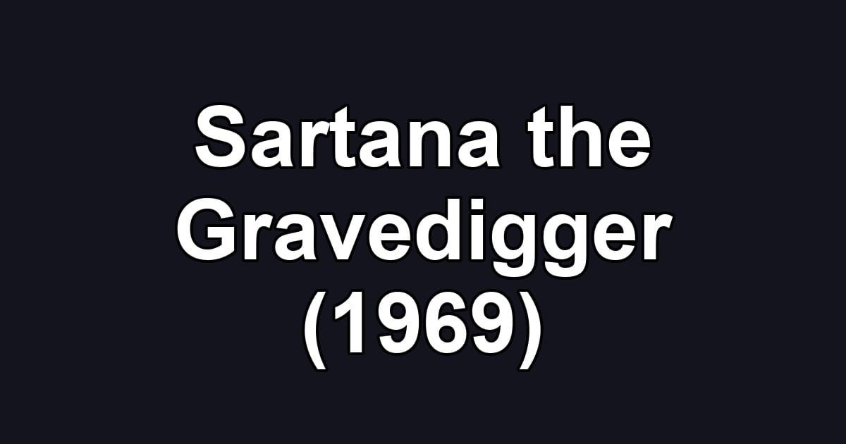 Sartana the Gravedigger (1969)
