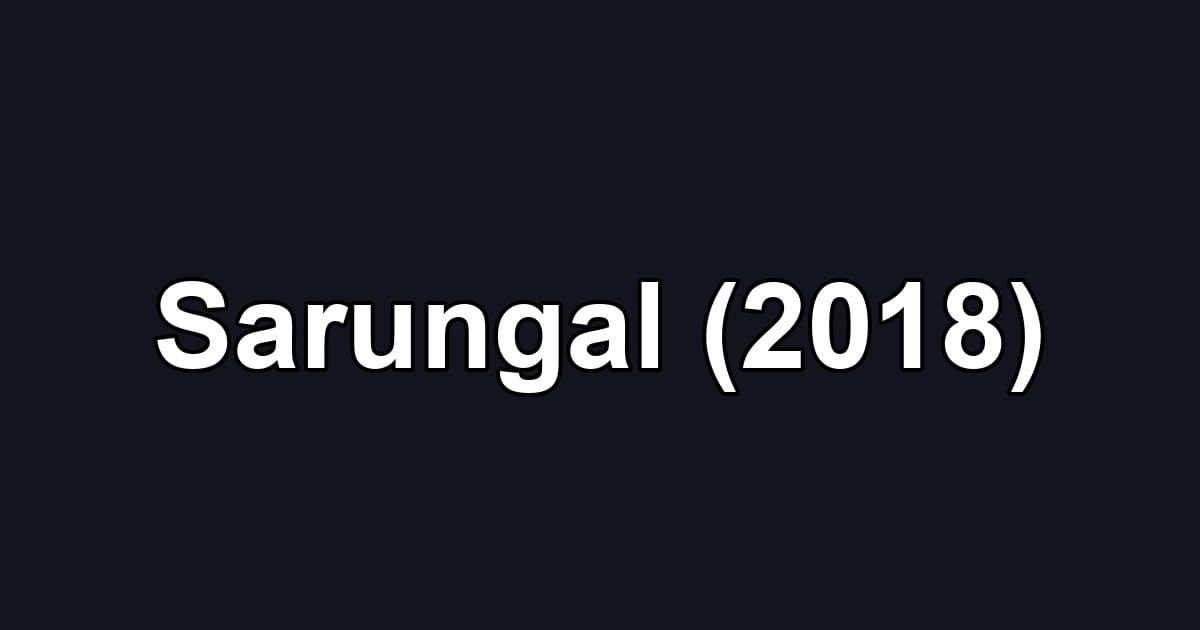 Sarungal (2018)