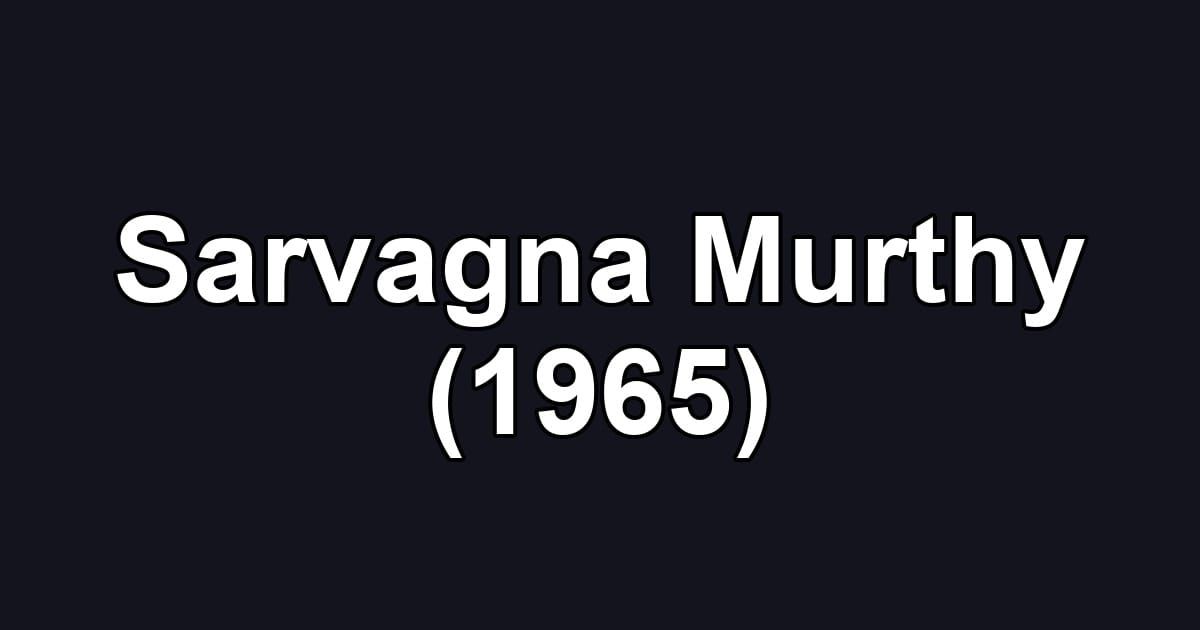 Sarvagna Murthy (1965)