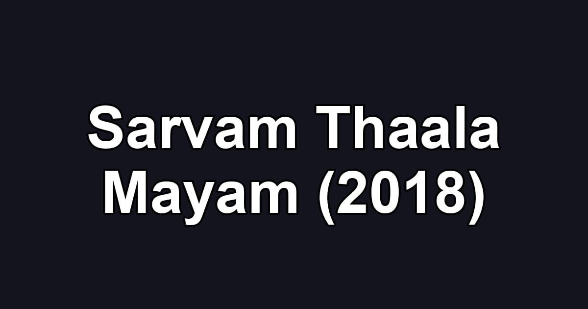 Sarvam Thaala Mayam (2018)