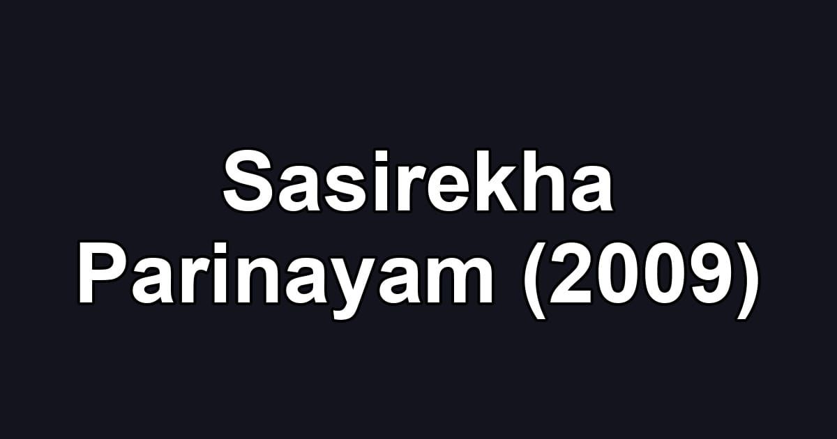 Sasirekha Parinayam (2009)