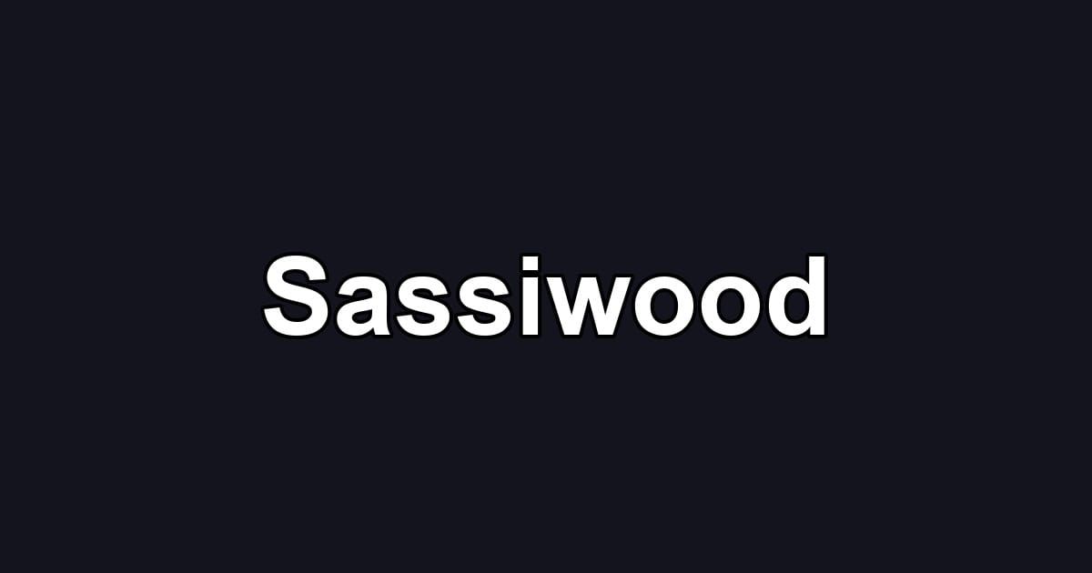 Sassiwood