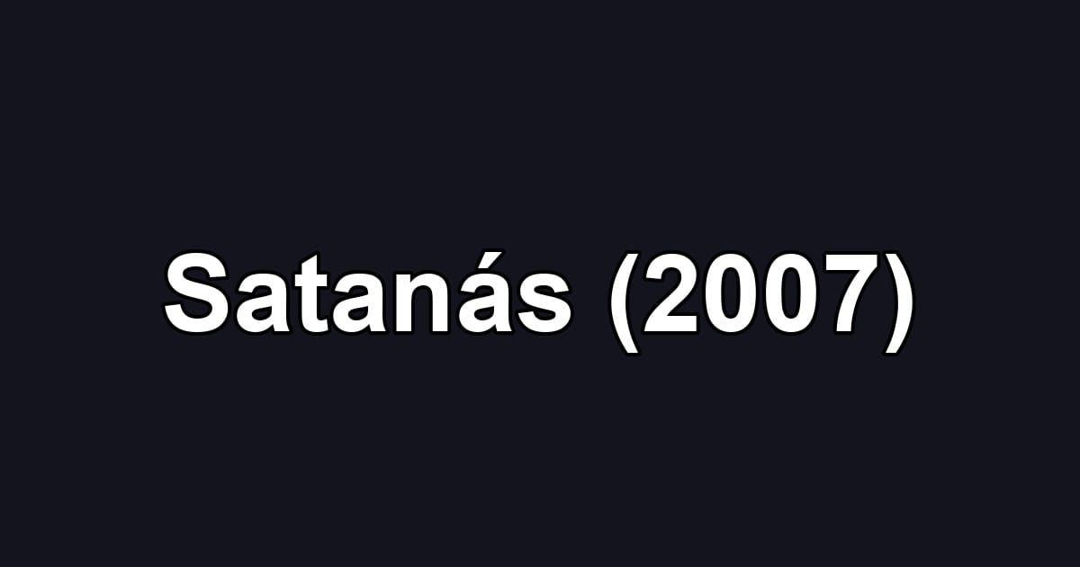 Satanás (2007)