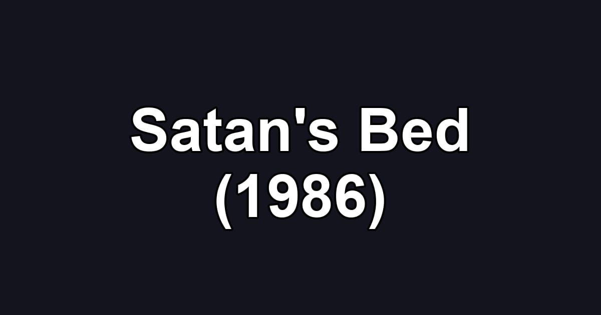 Satan's Bed (1986)